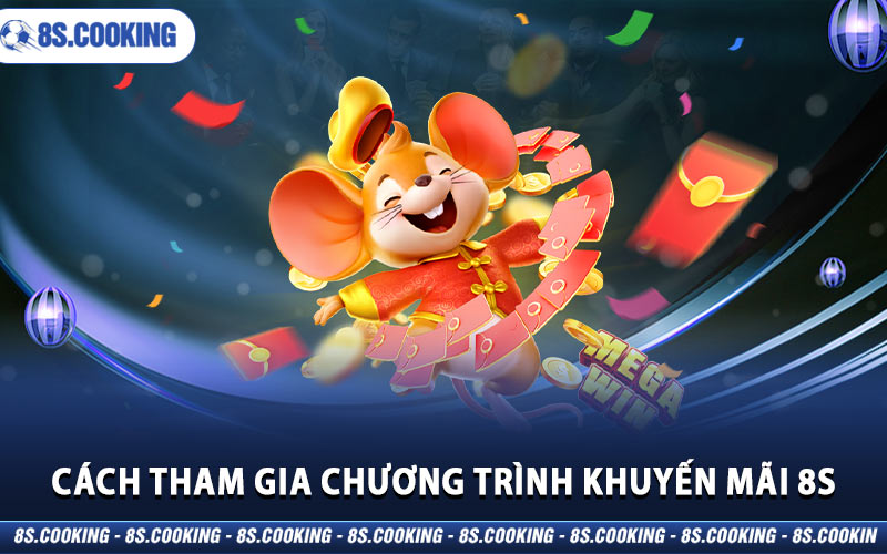 Cách tham gia chương trình khuyến mãi 8S